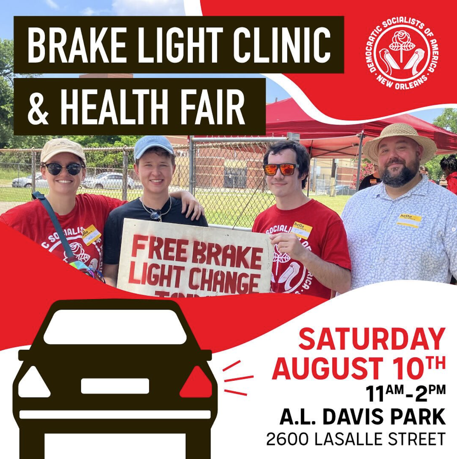 Graphic including the text "Brake Light Clinic and Health Fair. Saturday August 10th, 11am-2pm. A.L. Davis Park, 2600 Lasalle Street." In the center, it has a photo of four DSA members posing with a wooden sign which reads "Free Brake Light Change" as well as a minimalistic graphic of a car with one red brake light. 